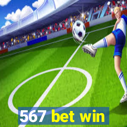 567 bet win